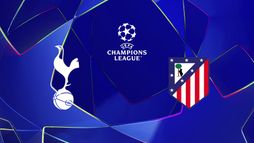Tottenham / Atlético Madrid