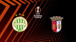 Ferencvaros / Sporting Braga