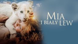 Mia i biały lew
