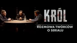 Król: Prolog - rozmowa twórców o serialu