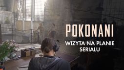 "Pokonani" - materiał z planu nowego serialu CANAL+