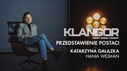 Klangor: Przedstawienie postaci - Katarzyna Gałązka