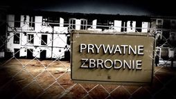 Polskie prywatne zbrodnie
