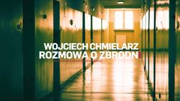 Wojciech Chmielarz: Rozmowa o zbrodni