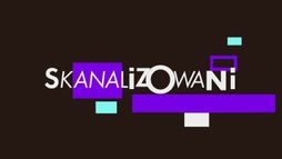 Skanalizowani: Żeby nie było śladów