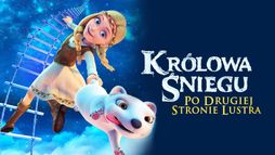 Królowa śniegu: Po drugiej stronie lustra