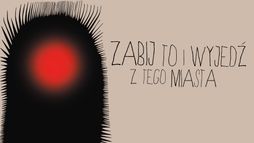 Zabij to i wyjedź z tego miasta
