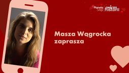 Planeta Singli: Osiem historii - Masza Wągrocka zaprasza na serial