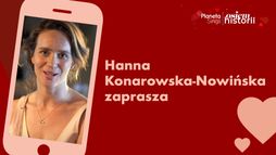 Planeta Singli. Osiem historii - Hanna Konarowska-Nowińska zaprasza na serial