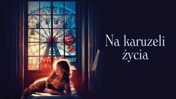 Na karuzeli życia