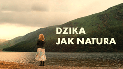 Dzika jak natura