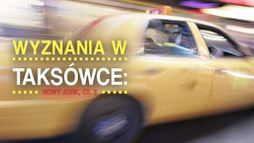 Wyznania w taksówce: Nowy Jork, cz. 3