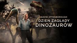 David Attenborough: dzień zagłady dinozaurów