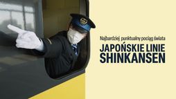 Najbardziej punktualny pociąg świata. Japońskie linie Shinkansen