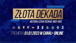 Złota Dekada. Historia Lecha Poznań 1983-1993  - zwiastun