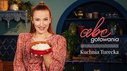 ABC gotowania - kuchnia turecka