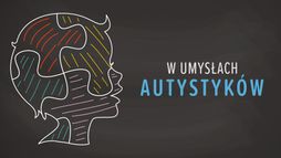 W umysłach autystyków