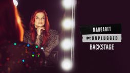 MTV Unplugged – Margaret – Backstage
