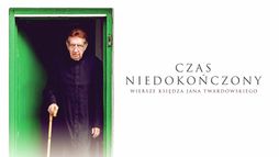Czas niedokończony. Wiersze księdza Jana Twardowskiego