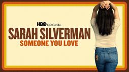 Sarah Silverman: Ktoś, kogo kochasz
