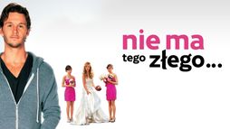 Nie ma tego złego...