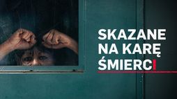 Skazane na karę śmierci