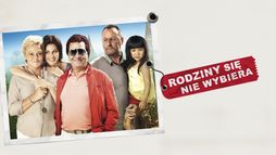 Rodziny się nie wybiera