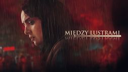 Między lustrami