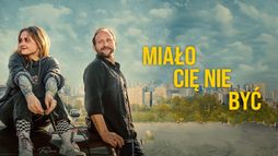 Miało Cię nie być