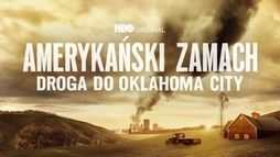 Amerykański zamach: Droga do Oklahoma City
