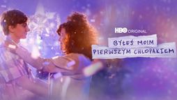 Byłeś moim pierwszym chłopakiem