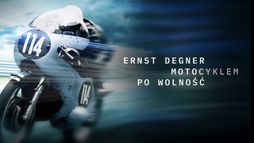 Ernst Degner. Motocyklem po wolność