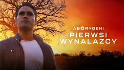 Aborygeni - pierwsi wynalazcy