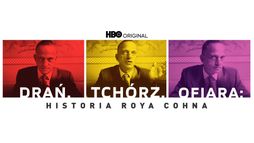 Drań, tchórz, ofiara: Historia Roya Cohna