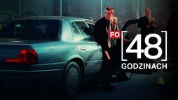 Po 48 godzinach