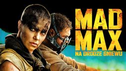 Mad Max: Na drodze gniewu