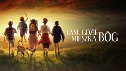 Tam, gdzie mieszka Bóg