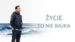 Życie to nie bajka