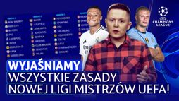 Wszystko o nowym formacie UEFA Champions League