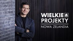 Wielkie projekty: Nowa Zelandia