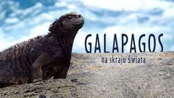 Galapagos - na skraju świata