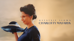 Ostatnie słowa Charlotty Masaryk