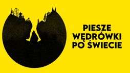 Piesze wędrówki po świecie