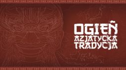 Ogień. Azjatycka tradycja