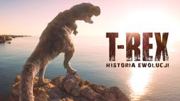 T-Rex. Historia ewolucji