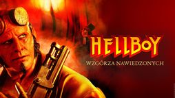 Hellboy: Wzgórza nawiedzonych