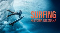 Surfing. Historia nieznana