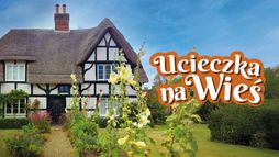 Ucieczka na wieś