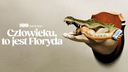Człowieku, to jest Floryda