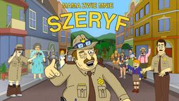 Mama zwie mnie szeryf